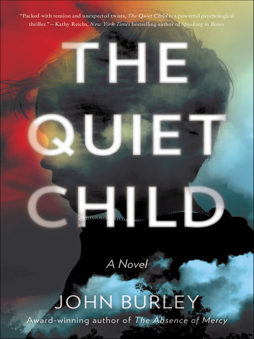 Title details for The Quiet Child by John Burley - Available